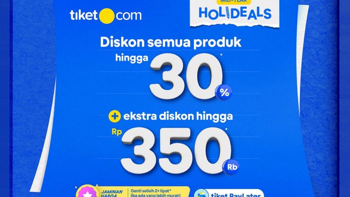 Wisatawan Diajak Gunakan Promo Mid-Year Holideals tiket.com Diskon 30%